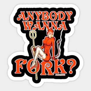 Anybody Wanna Fork? Sticker